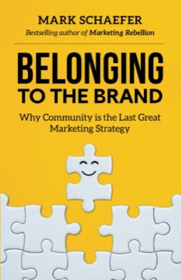 Capa do livro Belonging to the Brand, de Mark Schaefer
