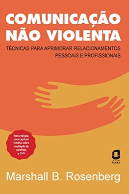 Capa do livro Comunicação Não Violenta, de Marshall B. Rosenberg