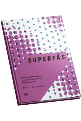Capa do livro Superfãs, de Pat Flynn